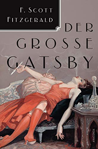 Der große Gatsby: Roman von Anaconda Verlag