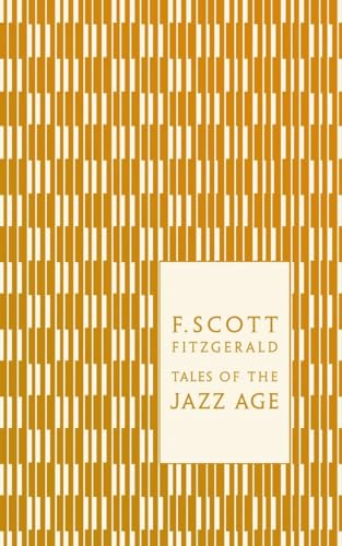 Tales of the Jazz Age (Penguin F Scott Fitzgerald Hardback Collection)