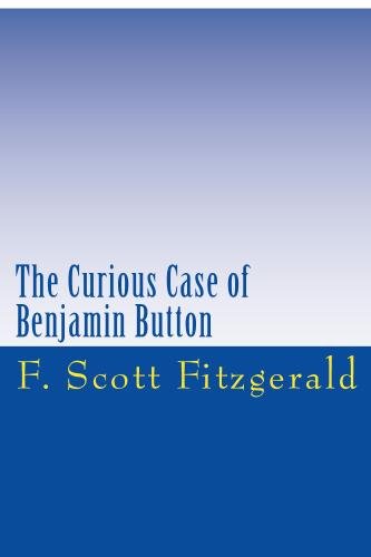 The Curious Case of Benjamin Button von Createspace Independent Publishing Platform