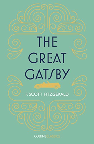 THE GREAT GATSBY: Scott F. Fitzgerald (Collins Classics) von William Collins