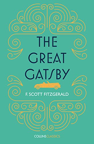 THE GREAT GATSBY: Scott F. Fitzgerald (Collins Classics)