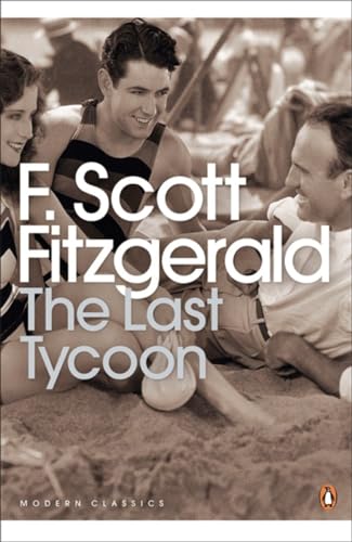 The Last Tycoon (Penguin Modern Classics) von Penguin Books Ltd (UK)
