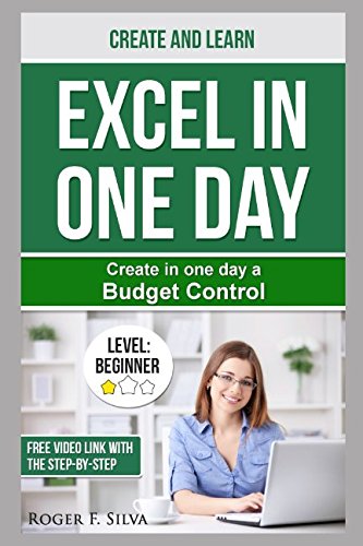 Create in One Day a Budget Control: Excel in One Day