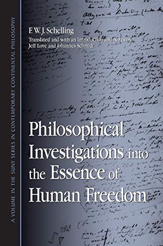 Philosophical Investigations into the Essence of Human Freedom (Suny Series in Contemporary Continental Philosophy) von State University of New York Press