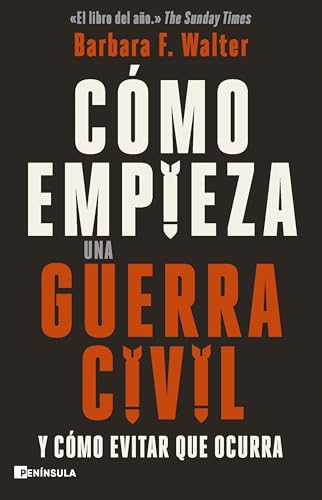 Cómo empieza una guerra civil: y cómo evitar que ocurra (PENINSULA) von Ediciones Península