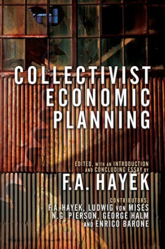 Collectivist Economic Planning von Ludwig Von Mises Institute