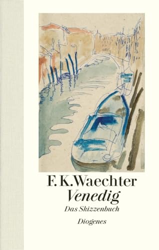 Venedig: Das Skizzenbuch (Kunst) von Diogenes Verlag AG