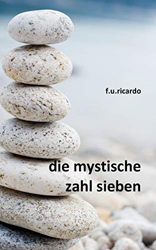 Die mystische Zahl Sieben von Books on Demand GmbH