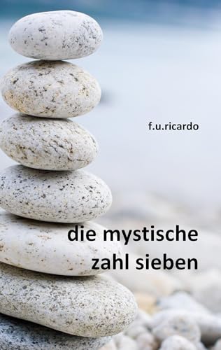 Die mystische Zahl Sieben von Books on Demand GmbH