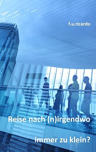 Reise nach (n) irgendwo - Immer zu klein von Books on Demand