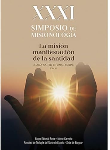 ESTUDIOS DE MISIONOLOGÍA: La Misión manifestación de la santidad. "Cada santo es una misión" ESTUDIOS DE MISIONOLOGÍA: La Misión manifestación de la santidad. "Cada santo es una misión" von GRUPO EDITORIAL FONTE