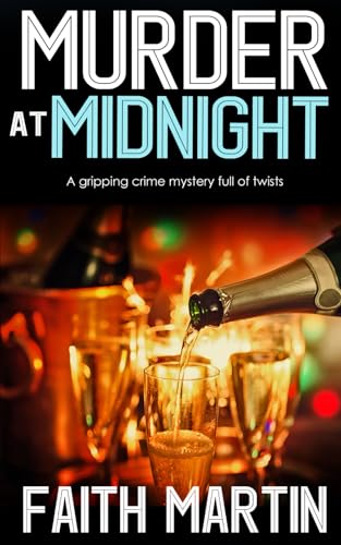 MURDER AT MIDNIGHT a gripping crime mystery full of twists (DI Hillary Greene, Band 15) MURDER AT MIDNIGHT a gripping crime mystery full of twists (DI Hillary Greene, Band 15)