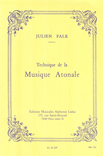 TECHNIQUE DE LA MUSIQUE ATONALE