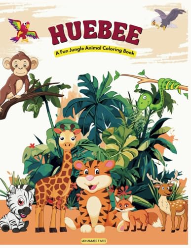 HUEBEE: A Fun Jungle Animal Coloring Book von Independently published