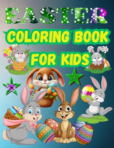 EASTER COLORING BOOK FOR KIDS: HAPPY EASTER WORKBOOK FULL OF COLORING von Independently published