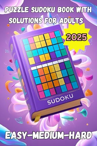 PUZZLE SUDOKU BOOK WITH SOLUTIONS FOR ADULTS: EASY-MEDIUM-HARD von Independently published