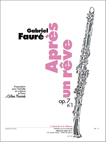 Gabriel Fauré: Après Un Rêve Op.7 No.1 (Clarinet/Piano). Für Klarinette, Klavierbegleitung