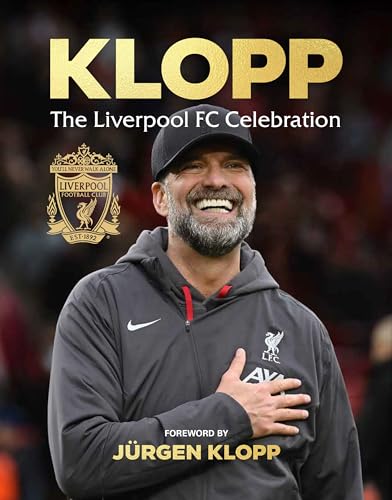 Klopp: The Liverpool FC Celebration Klopp: The Liverpool FC Celebration