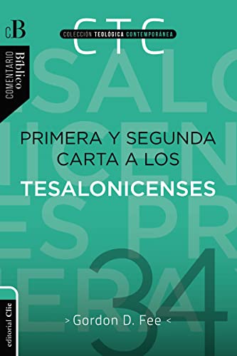 PRIMERA Y SEGUNDA CARTA A LOS TESALONICENSES (Coleccion Teologica Contemporanea)