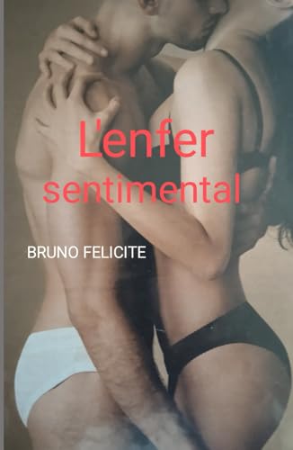 L'enfer sentimental von Independently published