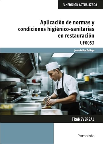 Aplicación de normas y condiciones higiénico-sanitarias en restauración: 2ª edición actualizada von Ediciones Paraninfo, S.A