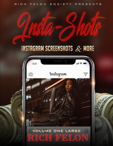INSTA-SHOTS V1 L: Instagram Screenshots And More INSTA-SHOTS V1 L: Instagram Screenshots And More von Independently published
