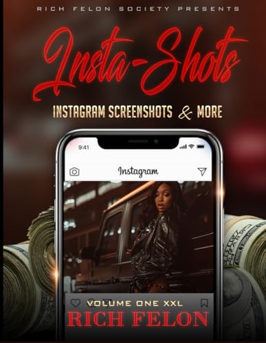 INSTA-SHOTS V1 XXL: Instagram Screenshots And More INSTA-SHOTS V1 XXL: Instagram Screenshots And More von Independently published