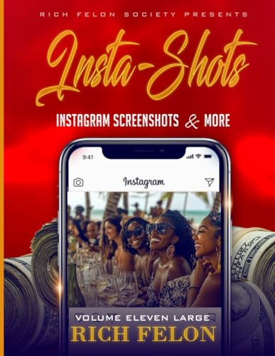 INSTA-SHOTS V11 L: Instagram Screenshots And More INSTA-SHOTS V11 L: Instagram Screenshots And More von Independently published