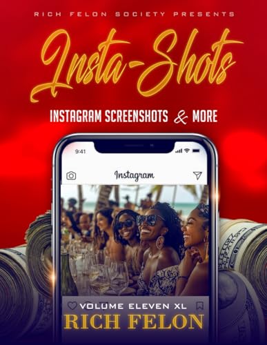INSTA-SHOTS V11 XL: Instagram Screenshots And More INSTA-SHOTS V11 XL: Instagram Screenshots And More von Independently published