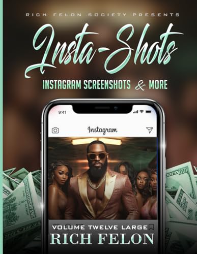 INSTA-SHOTS V12 L: Instagram Screenshots And More INSTA-SHOTS V12 L: Instagram Screenshots And More von Independently published