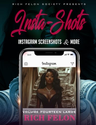 INSTA-SHOTS V14 L: Instagram Screenshots And More INSTA-SHOTS V14 L: Instagram Screenshots And More von Independently published