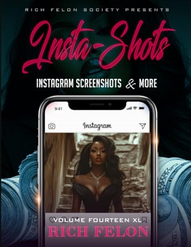 INSTA-SHOTS V14 XL: Instagram Screenshots And More INSTA-SHOTS V14 XL: Instagram Screenshots And More von Independently published