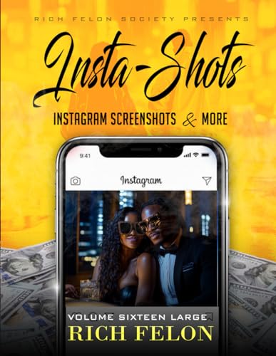 INSTA-SHOTS V16 L: Instagram Screenshots And More INSTA-SHOTS V16 L: Instagram Screenshots And More von Independently published