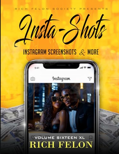 INSTA-SHOTS V16 XL: Instagram Screenshots And More INSTA-SHOTS V16 XL: Instagram Screenshots And More von Independently published