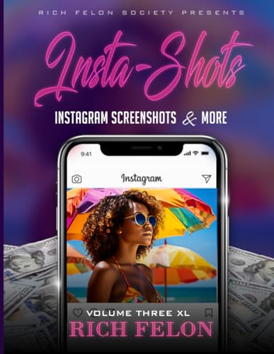 INSTA-SHOTS V3 XL: Instagram Screenshots And More INSTA-SHOTS V3 XL: Instagram Screenshots And More von Independently published