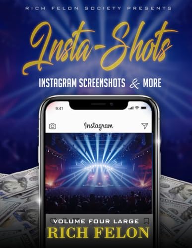 INSTA-SHOTS V4 L: Instagram Screenshots And More INSTA-SHOTS V4 L: Instagram Screenshots And More von Independently published