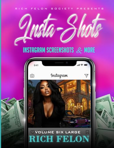 INSTA-SHOTS V6 L: Instagram Screenshots And More INSTA-SHOTS V6 L: Instagram Screenshots And More von Independently published