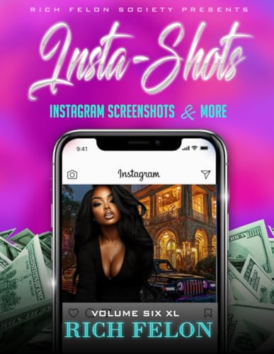 INSTA-SHOTS V6 XL: Instagram Screenshots And More von Independently published