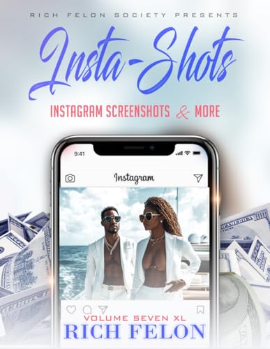INSTA-SHOTS V7 XL: Instagram Screenshots And More INSTA-SHOTS V7 XL: Instagram Screenshots And More von Independently published