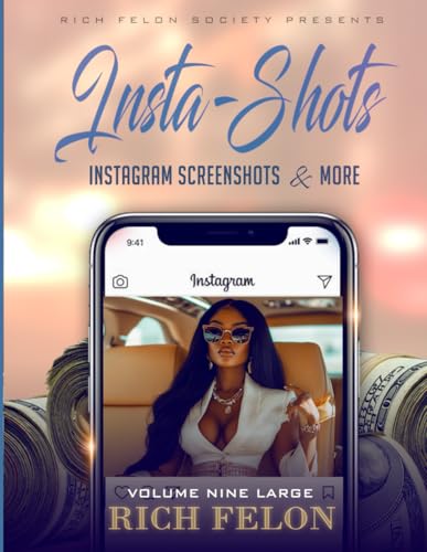 INSTA-SHOTS V9 L: Instagram Screenshots And More INSTA-SHOTS V9 L: Instagram Screenshots And More von Independently published