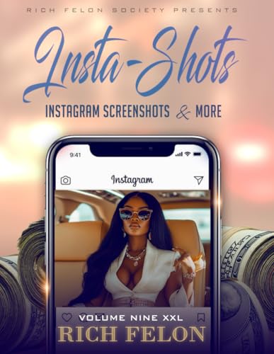 INSTA-SHOTS V9 XXL: Instagram Screenshots And More INSTA-SHOTS V9 XXL: Instagram Screenshots And More von Independently published