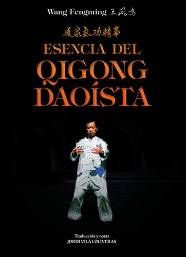 Esencia del Qigong Daoísta Esencia del Qigong Daoísta von ALAS