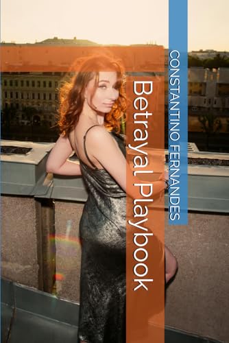 Betrayal Playbook Betrayal Playbook von Independently published