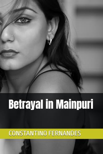 Betrayal in Mainpuri Betrayal in Mainpuri von Independently published