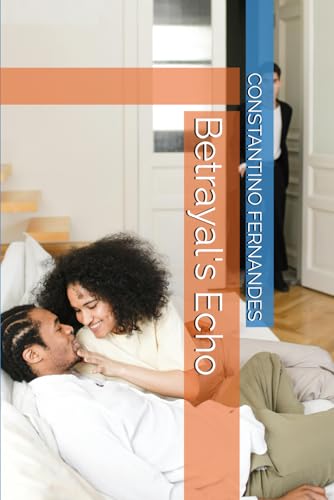 Betrayal's Echo von Independently published