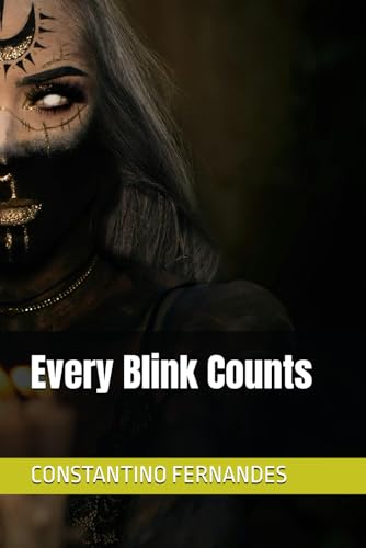 Every Blink Counts Every Blink Counts von Independently published