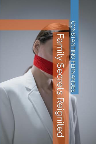 Family Secrets Reignited (Family Ties Unraveled, Band 2) von Independently published