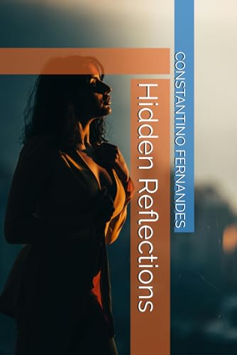 Hidden Reflections Hidden Reflections von Independently published