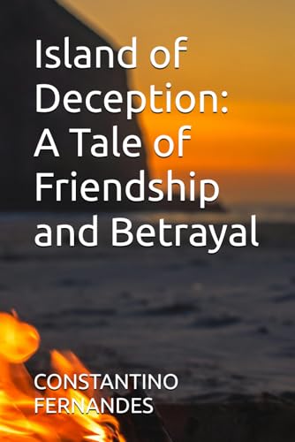 Island of Deception: A Tale of Friendship and Betrayal Island of Deception: A Tale of Friendship and Betrayal von Independently published