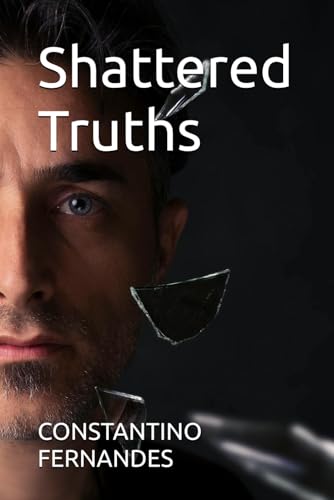 Shattered Truths von Independently published